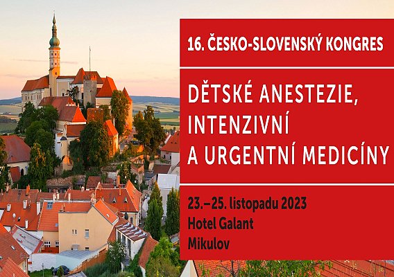 16. Česko-Slovenský kongres dětské anestezie, intenzivní a urgentní medicíny